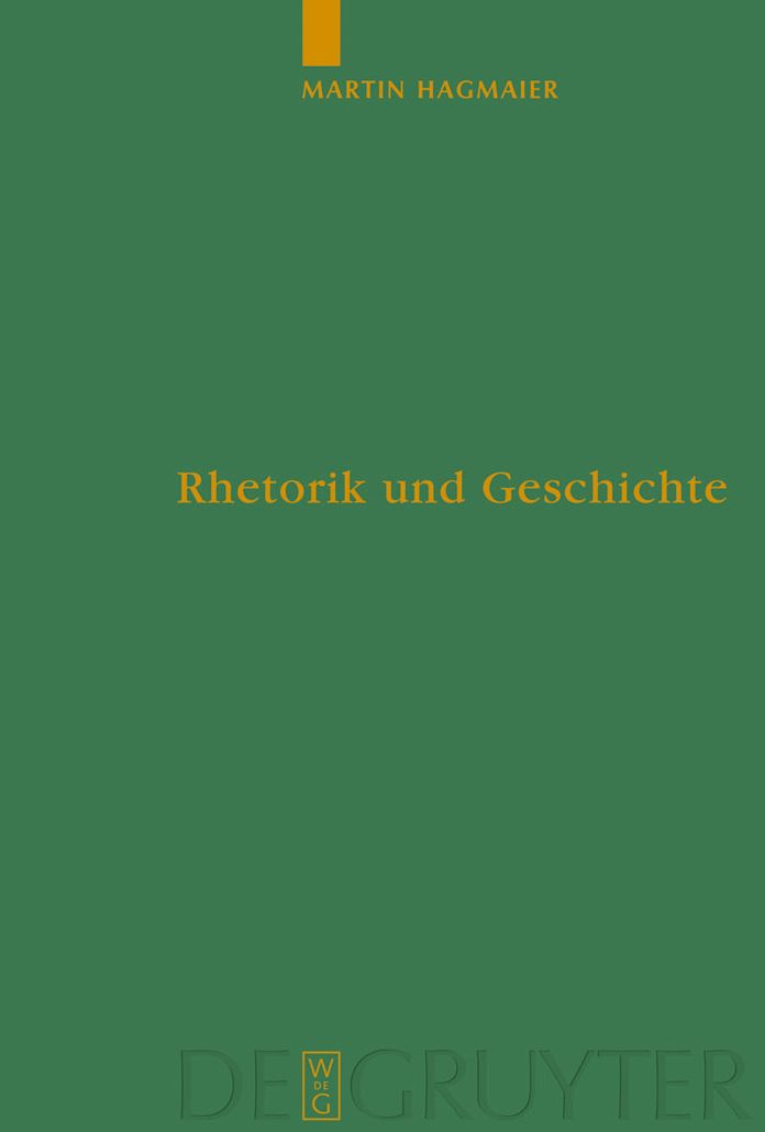 Rhetorik und Geschichte: Eine Studie zu den Kriegsreden im ersten Buch des Thukydides