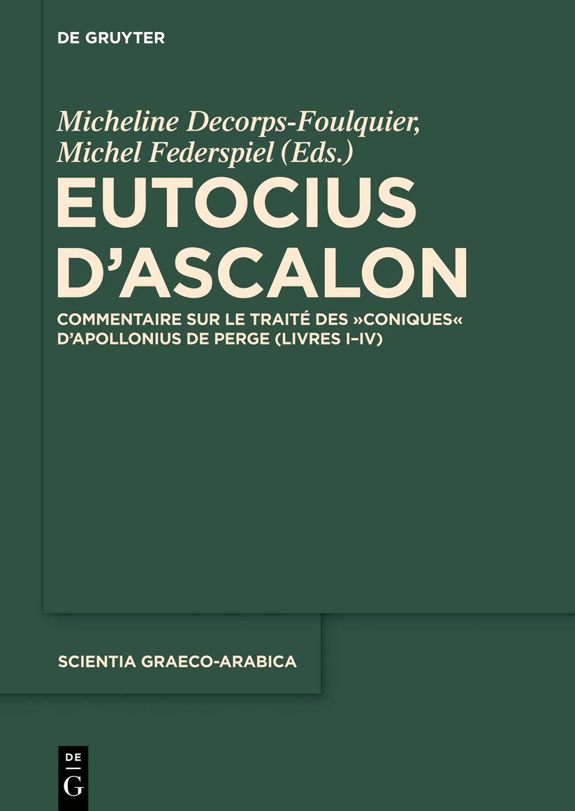 Eutocius d'Ascalon: Commentaire sur le traite des "Coniques" d'Apollonius de Perge (Livres I-IV)