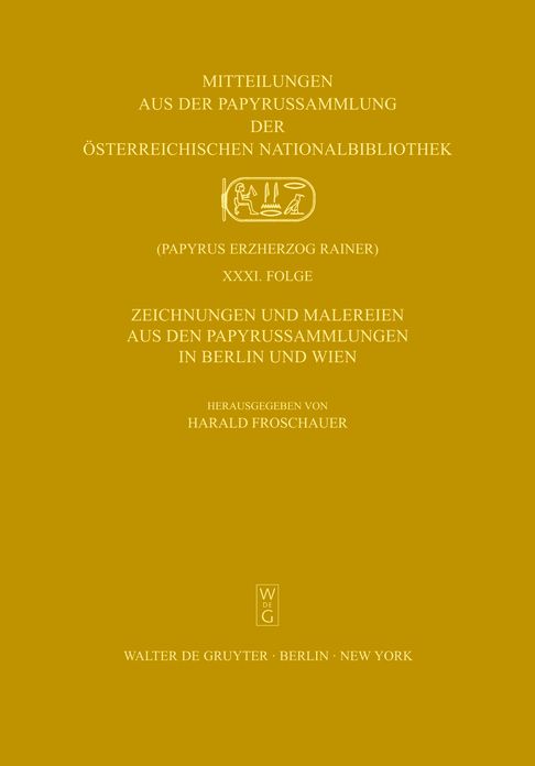 Zeichnungen und Malereien aus den Papyrussammlungen in Berlin und Wien