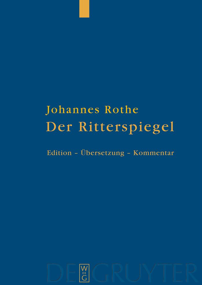 Der Ritterspiegel: Herausgegeben, ubersetzt und kommentiert