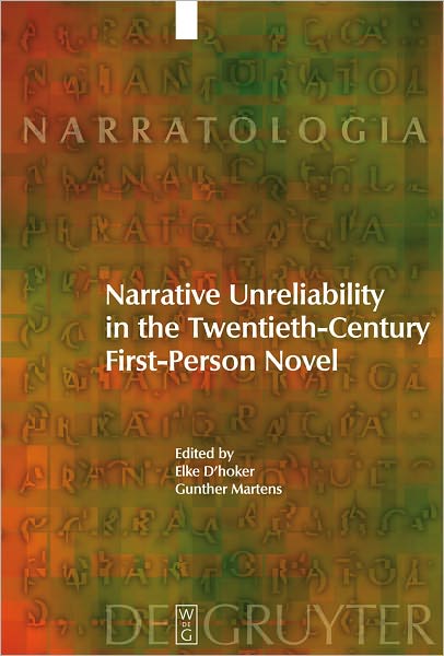 Narrative Unreliability in the Twentieth-Century First-Person Novel