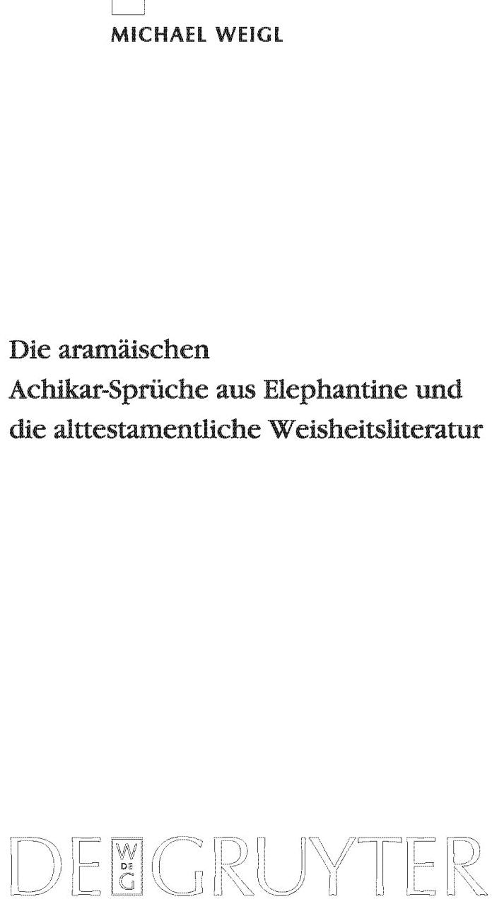 Die aram?ischen Achikar-Spr?che aus Elephantine und die alttestamentliche Weisheitsliteratur