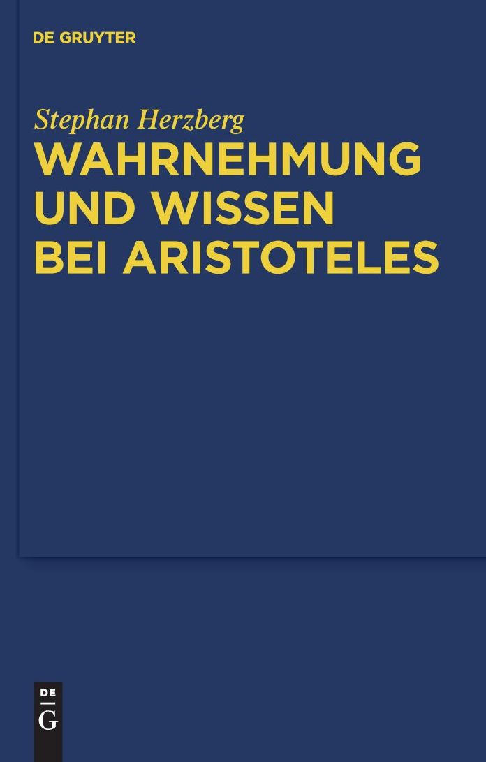 Wahrnehmung und Wissen bei Aristoteles: Zur epistemologischen Funktion der Wahrnehmung