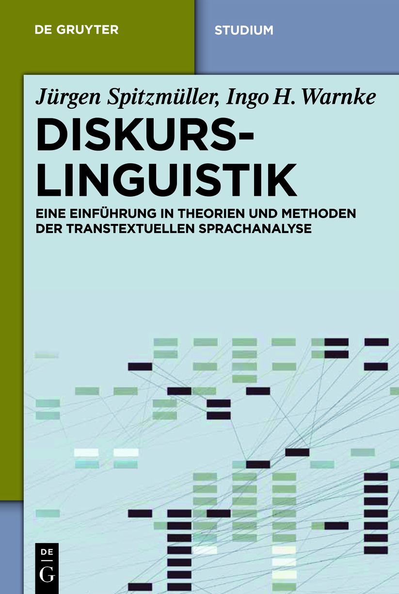 Diskurslinguistik: Eine Einfuhrung in Theorien und Methoden der transtextuellen Sprachanalyse
