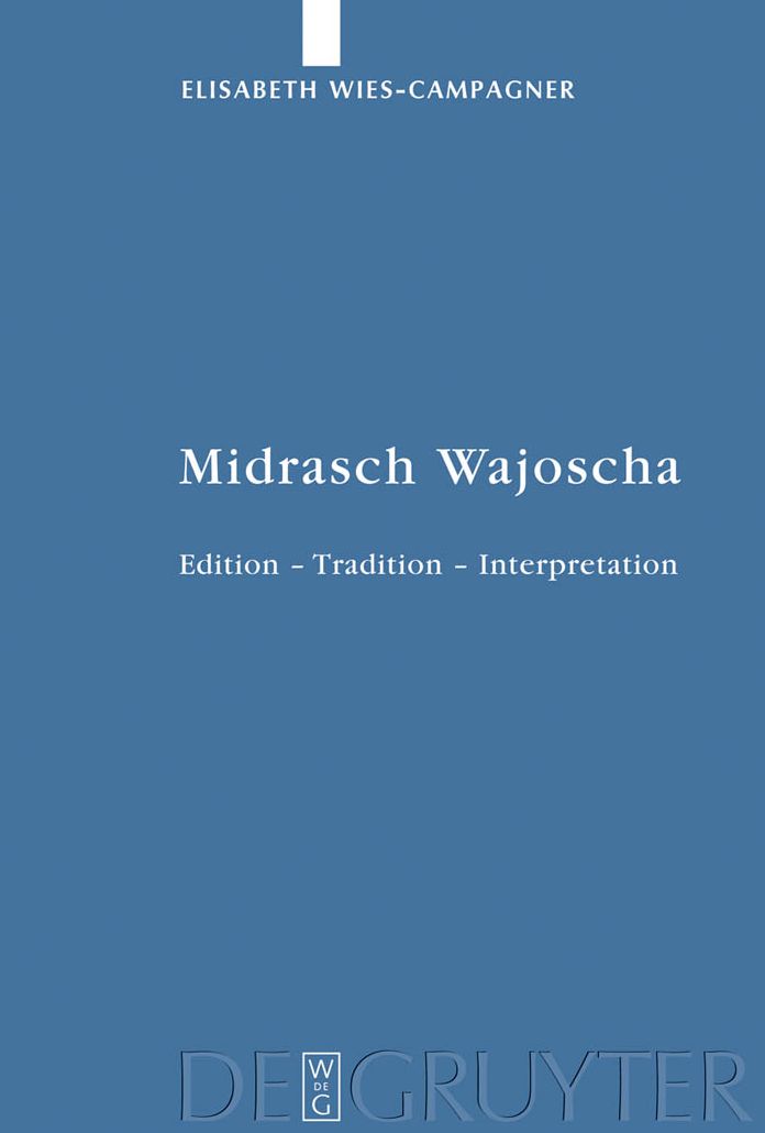 Midrasch Wajoscha: Edition - Tradition - Interpretation