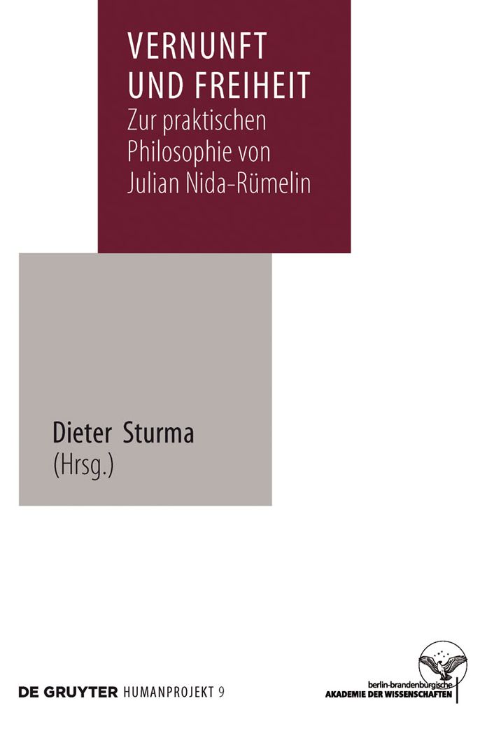 Vernunft und Freiheit: Zur praktischen Philosophie von Julian Nida-Rumelin