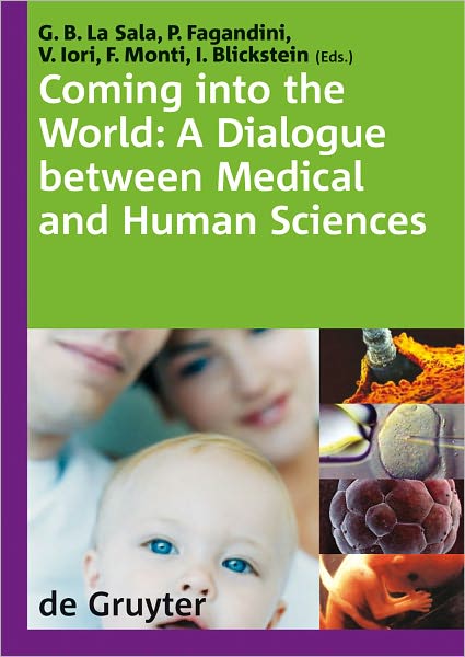 Coming into the World: A Dialogue between Medical and Human Sciences. International Congress "The 'normal' complexities of coming into the world", Modena Italy 28-30 September 2006