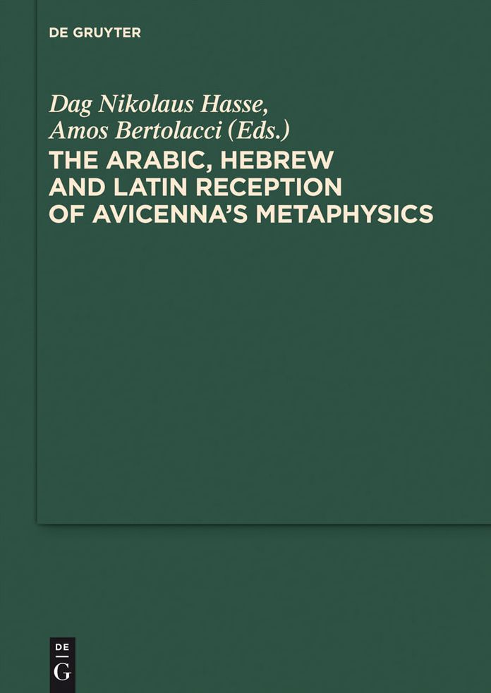 The Arabic, Hebrew and Latin Reception of Avicenna's Metaphysics