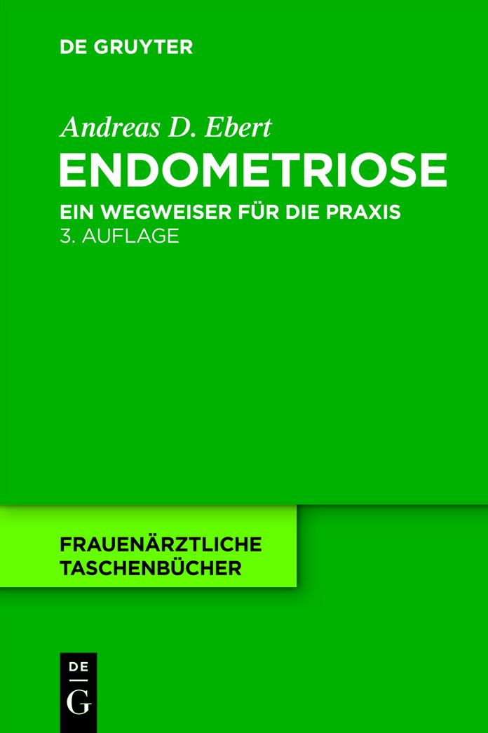Endometriose: Ein Wegweiser fur die Praxis