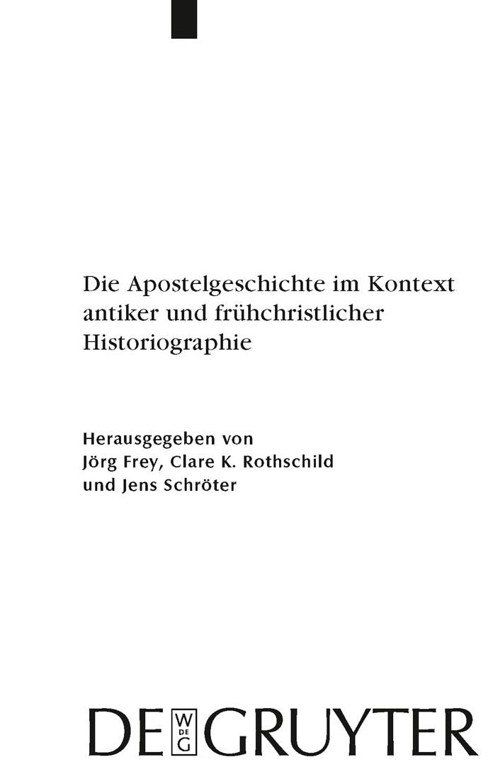 Die Apostelgeschichte im Kontext antiker und fruhchristlicher Historiographie
