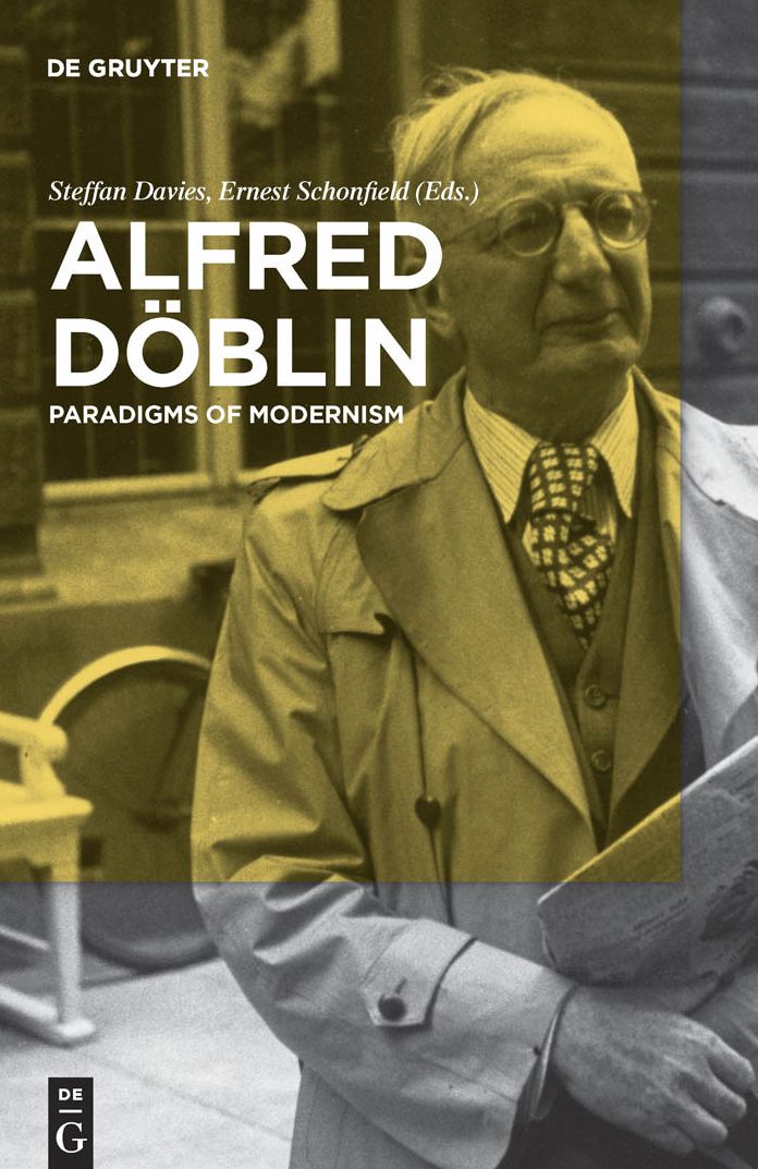 Alfred D?blin: Paradigms of Modernism
