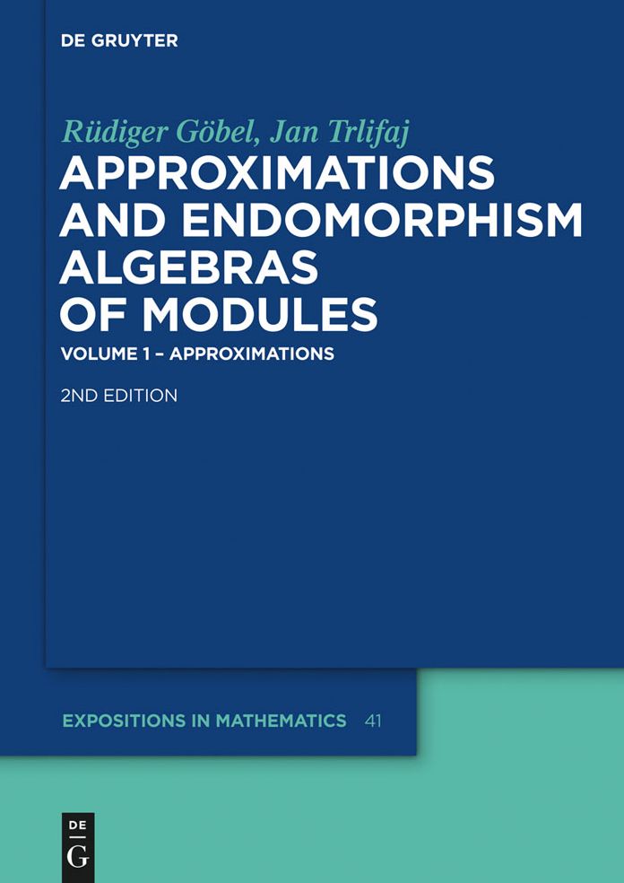 Approximations and Endomorphism Algebras of Modules: Volume 1 - Approximations / Volume 2 - Predictions
