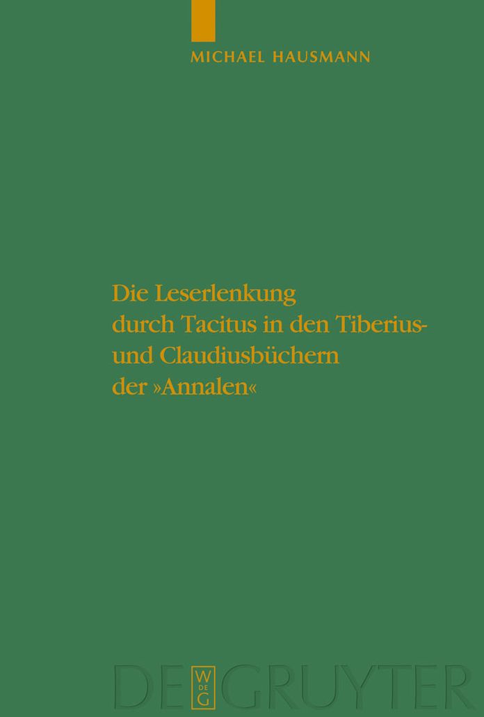 Die Leserlenkung durch Tacitus in den Tiberius- und Claudiusbuchern der "Annalen"