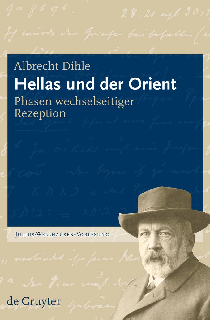 Hellas und der Orient: Phasen wechselseitiger Rezeption