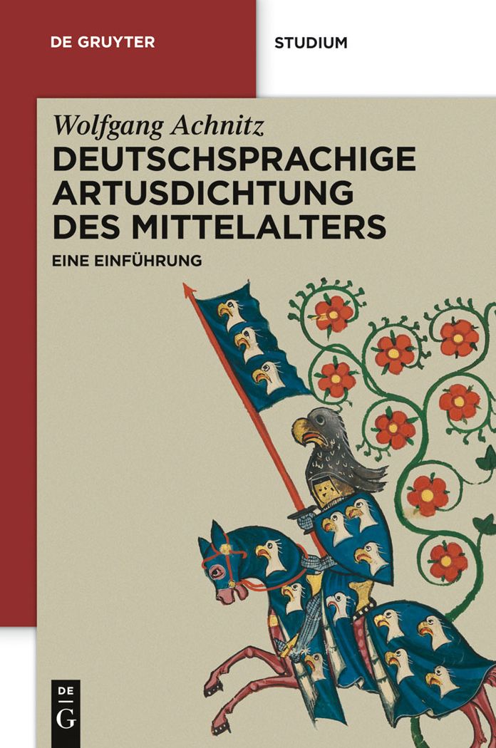 Deutschsprachige Artusdichtung des Mittelalters: Eine Einfuhrung