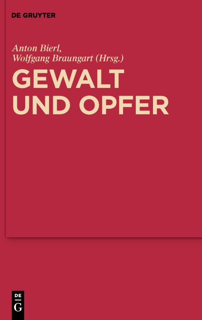 Gewalt und Opfer: Im Dialog mit Walter Burkert