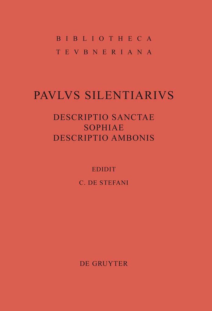 Pavlvs Silentiarius - Descriptio Sanctae Sophiae Descripto Ambonis