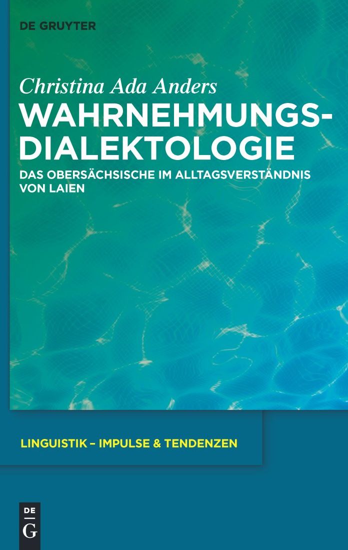 Wahrnehmungsdialektologie: Das Obersachsische im Alltagsverstandnis von Laien