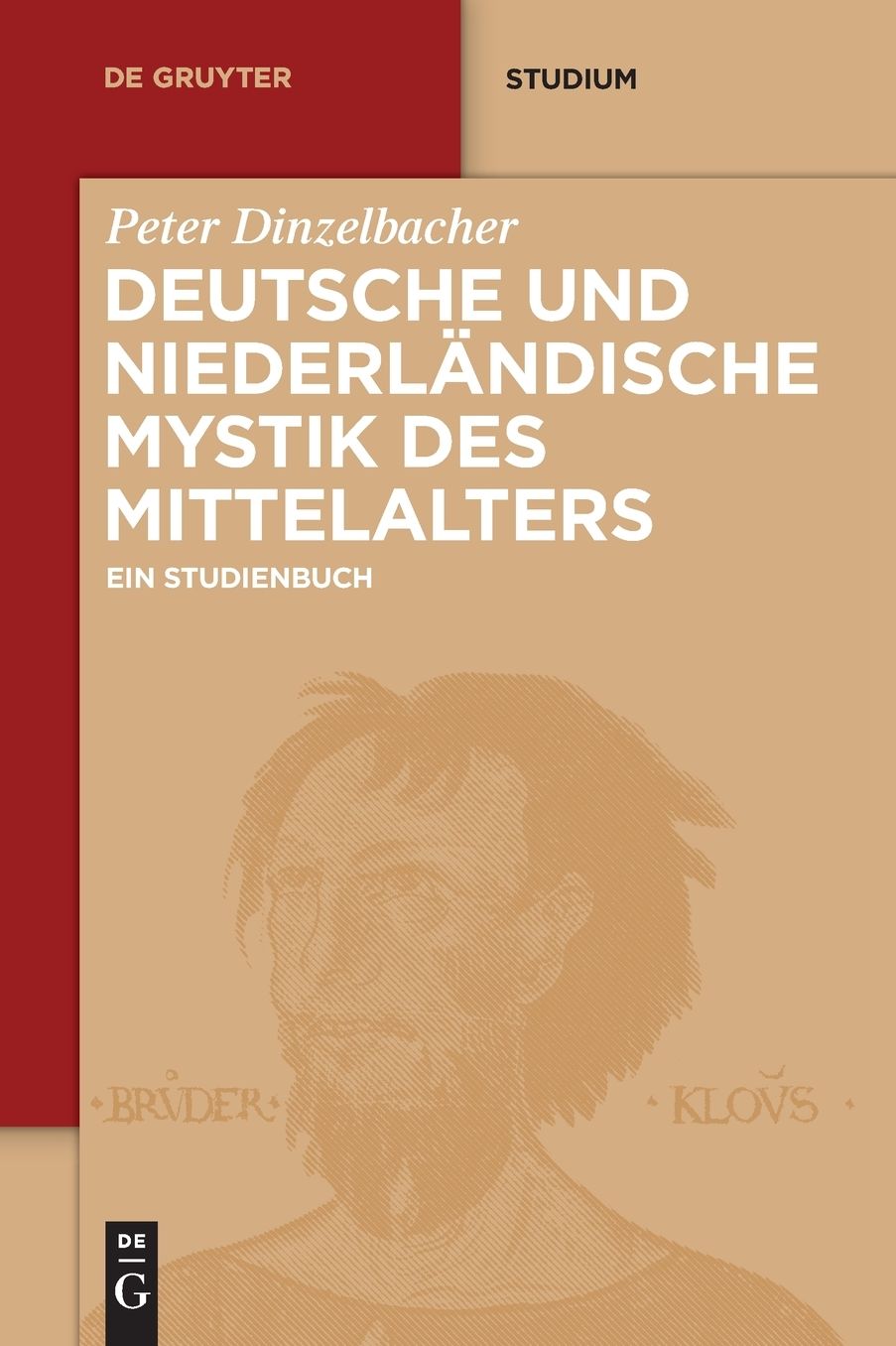Deutsche und niederl?ndische Mystik des Mittelalters: Ein Studienbuch