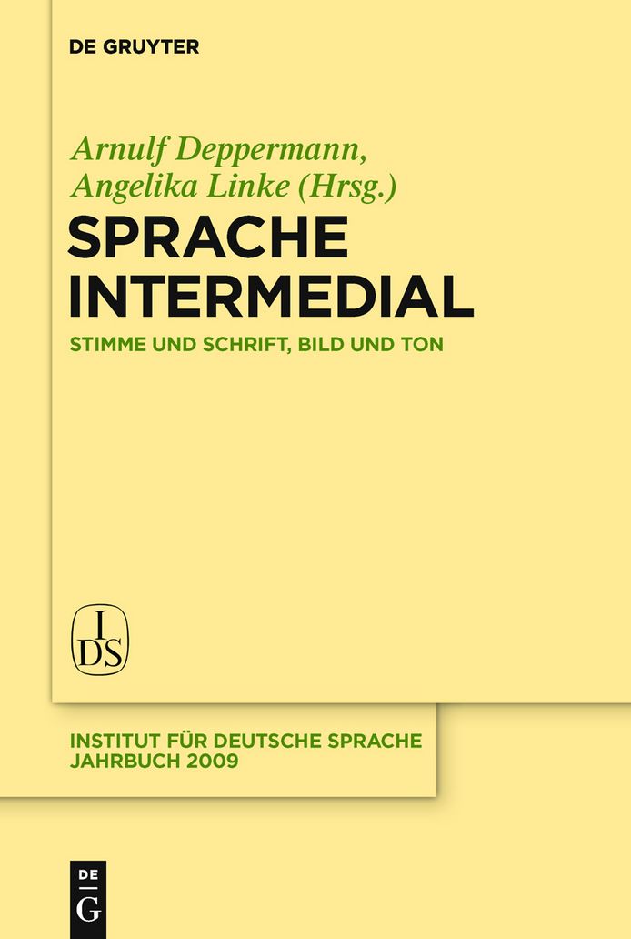 Sprache intermedial: Stimme und Schrift, Bild und Ton