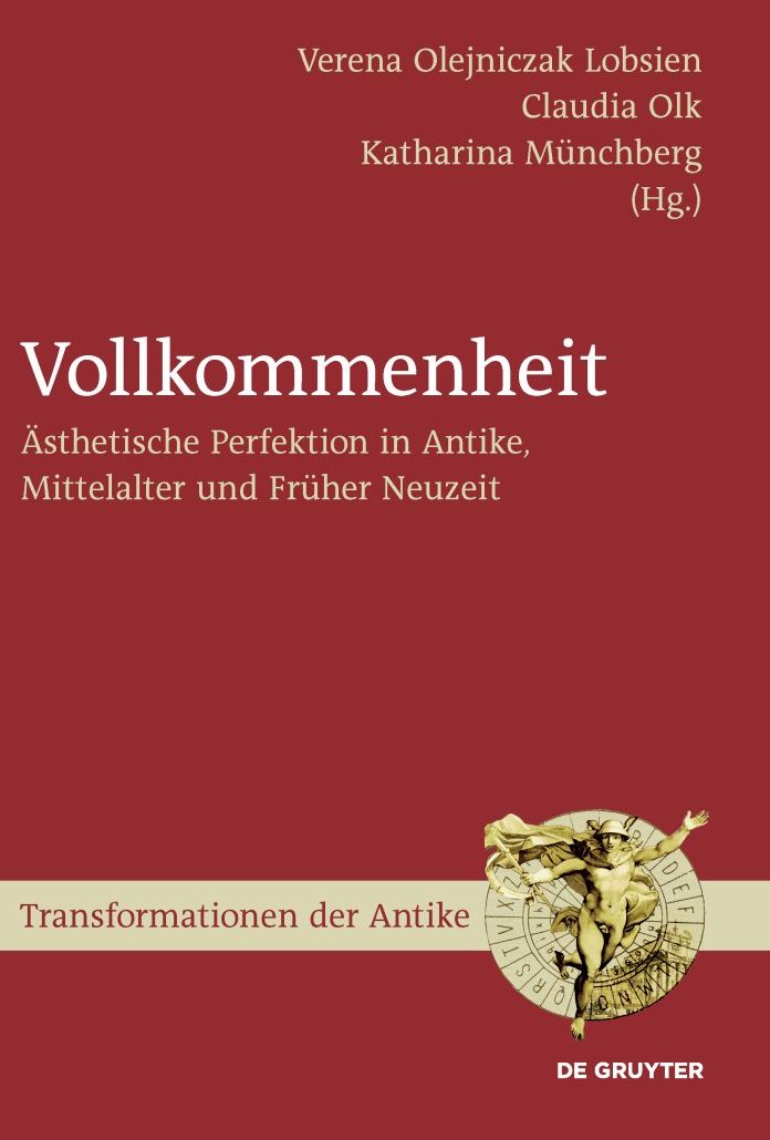 Vollkommenheit: Asthetische Perfektion in Antike, Mittelalter und Fruher Neuzeit