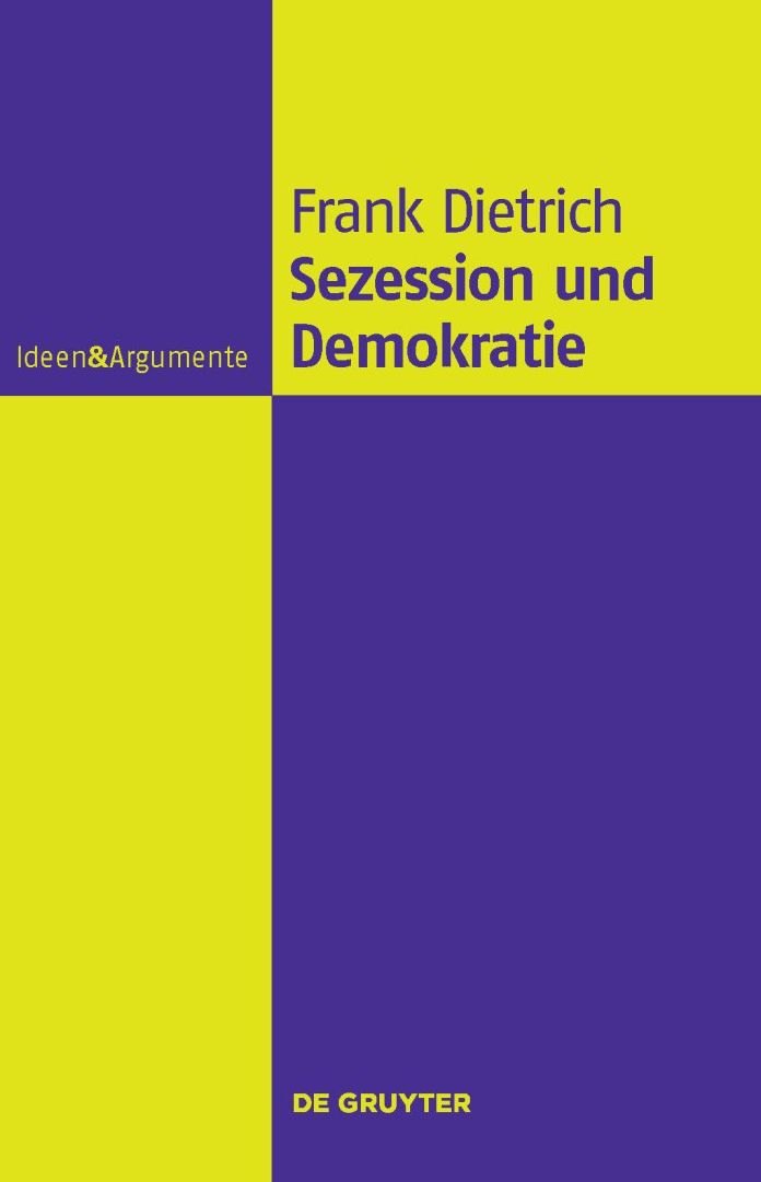 Sezession und Demokratie: Eine philosophische Untersuchung