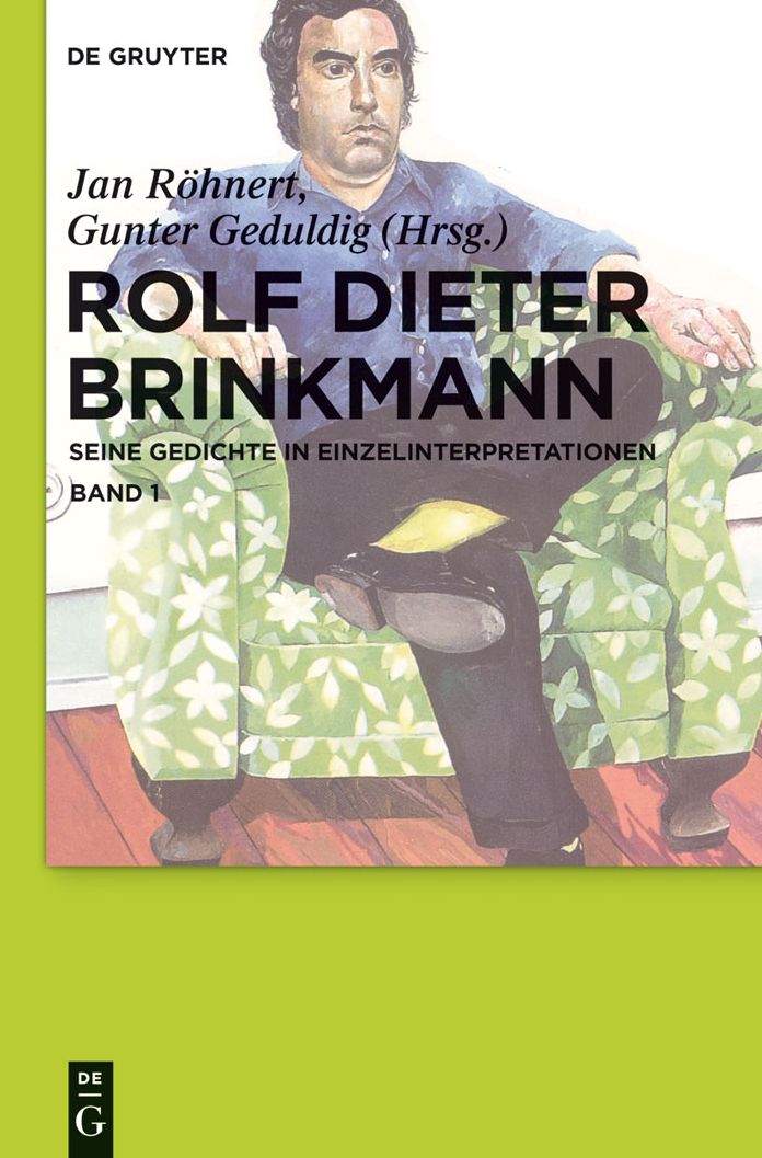 Rolf Dieter Brinkmann: Seine Gedichte in Einzelinterpretationen