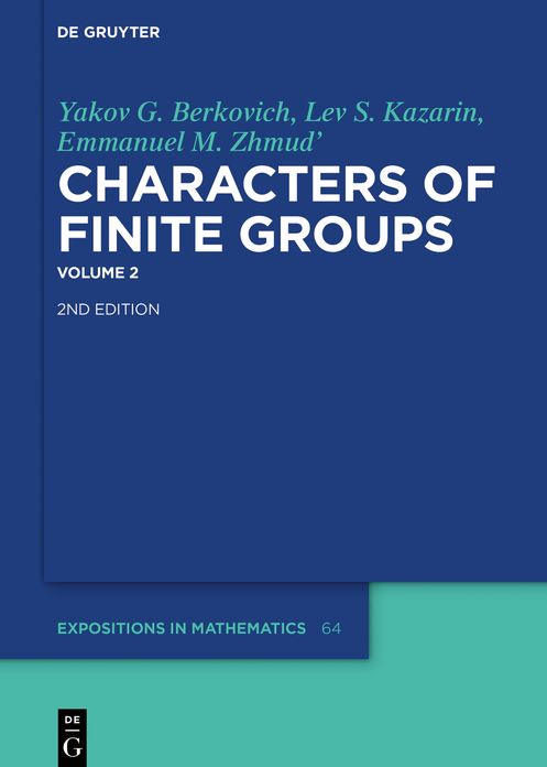 Yakov G. Berkovich; Lev S. Kazarin; Emmanuel M. Zhmud': Characters of Finite Groups. Volume 2
