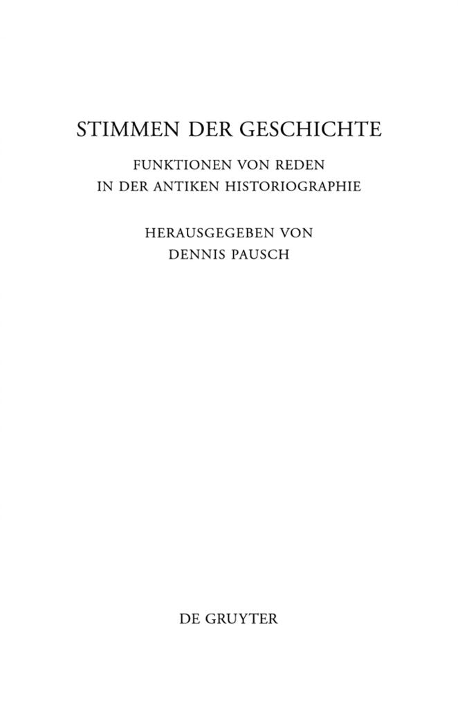 Stimmen der Geschichte: Funktionen von Reden in der antiken Historiographie