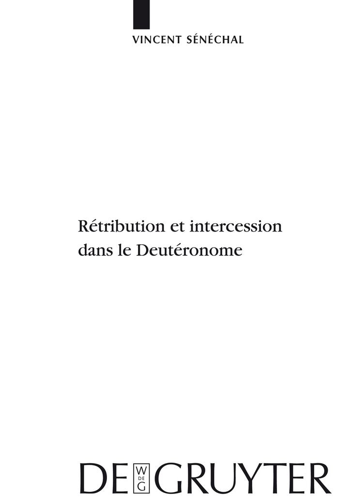 Retribution et intercession dans le Deuteronome