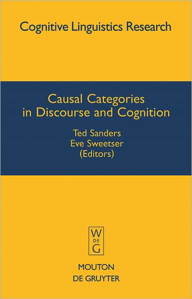 Causal Categories in Discourse and Cognition