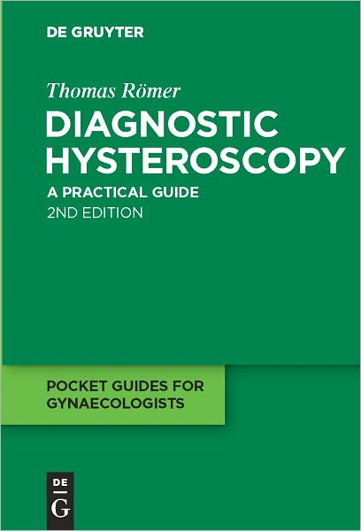 Diagnostic Hysteroscopy: A practical guide