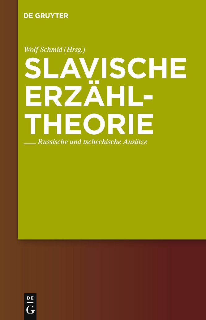 Slavische Erz?hltheorie: Russische und tschechische Ans?tze