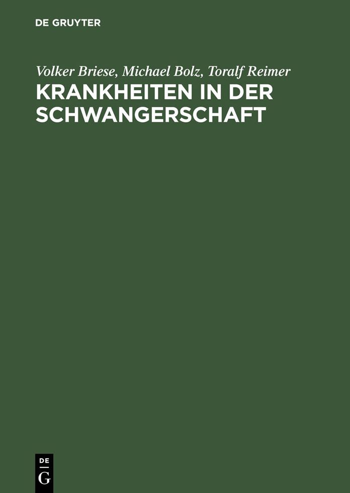 Krankheiten in der Schwangerschaft: Handbuch der Diagnosen von A-Z
