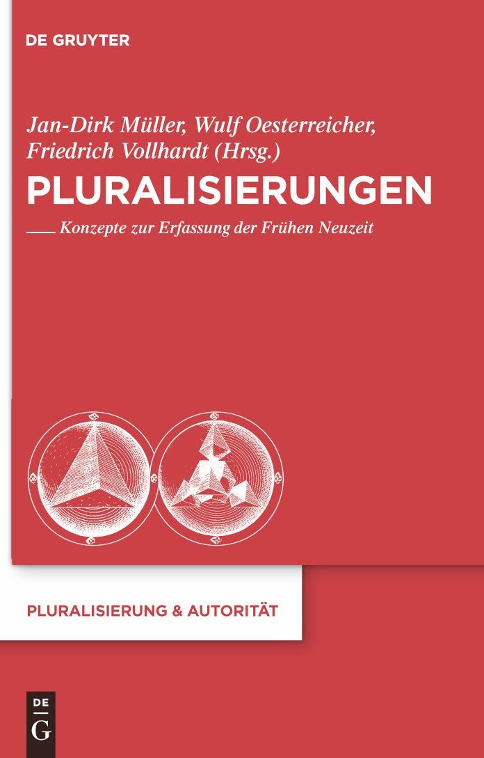 Pluralisierungen: Konzepte zur Erfassung der Fruhen Neuzeit
