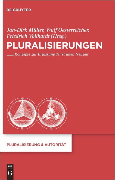 Pluralisierungen: Konzepte zur Erfassung der Fruhen Neuzeit