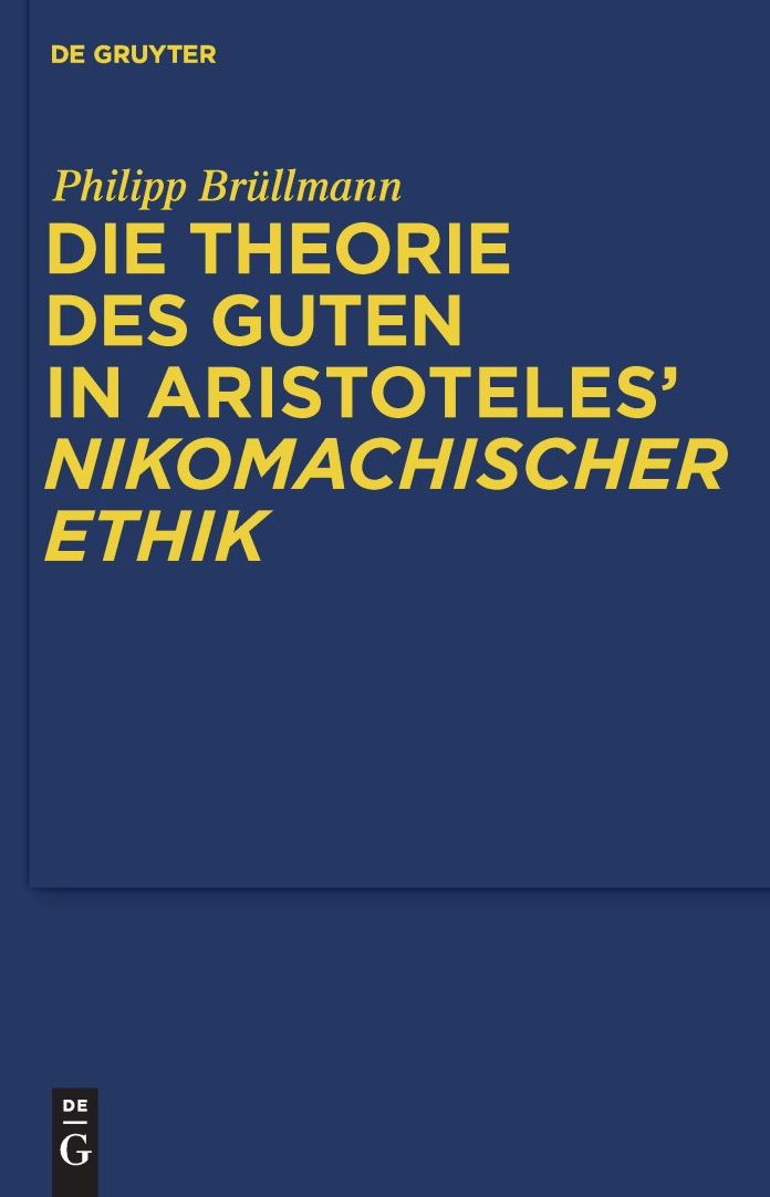 Die Theorie des Guten in Aristoteles' "Nikomachischer Ethik"