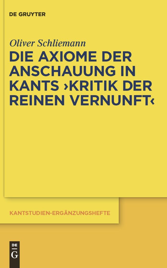 Die Axiome der Anschauung in Kants "Kritik der reinen Vernunft"