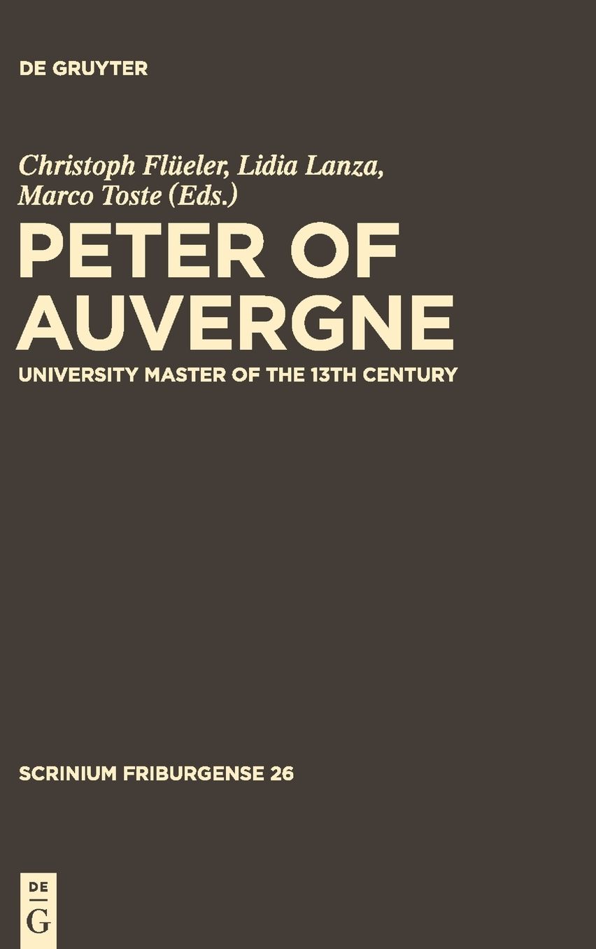 Peter of Auvergne: University Master of the 13th Century