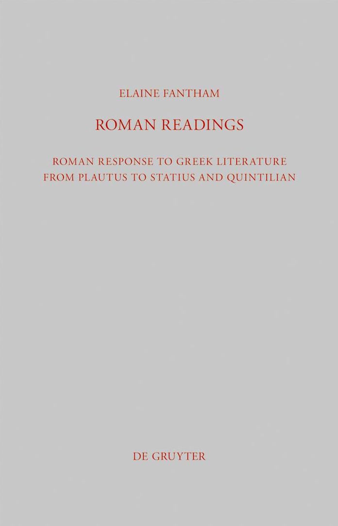 Roman Readings: Roman response to Greek literature from Plautus to Statius and Quintilian