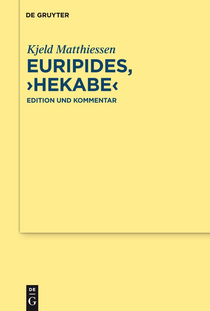 Euripides, "Hekabe": Edition und Kommentar
