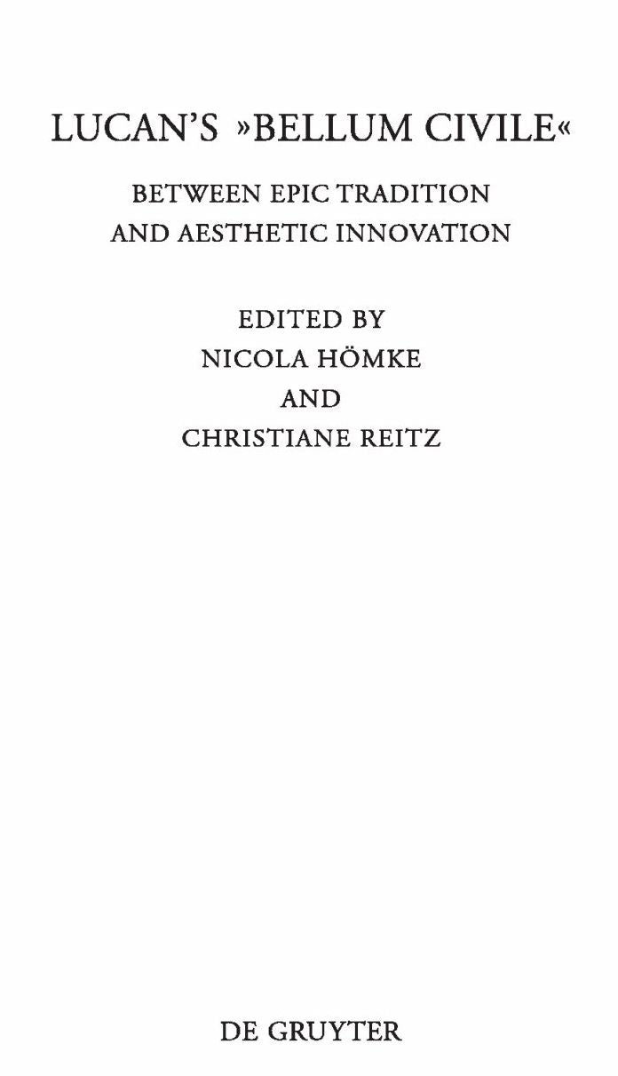 Lucan's "Bellum Civile": Between Epic Tradition and Aesthetic Innovation