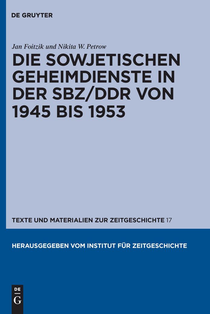 Die sowjetischen Geheimdienste in der SBZ/DDR von 1945 bis 1953