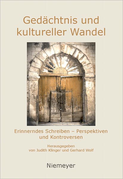 Gedachtnis und kultureller Wandel: Erinnerndes Schreiben - Perspektiven und Kontroversen