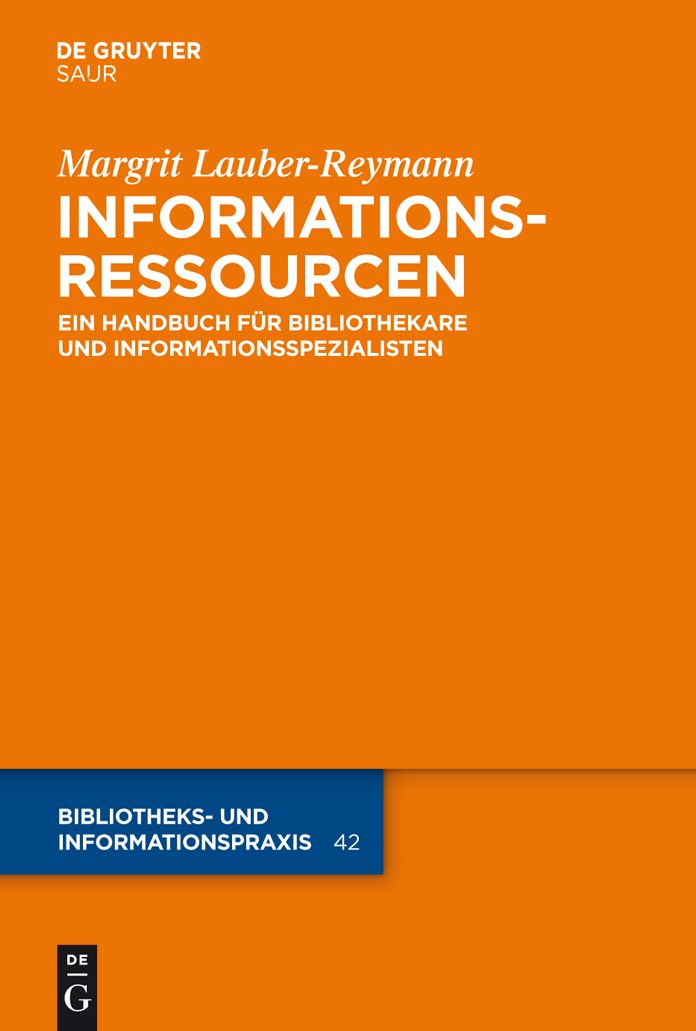 Informationsressourcen: Ein Handbuch fur Bibliothekare und Informationsspezialisten