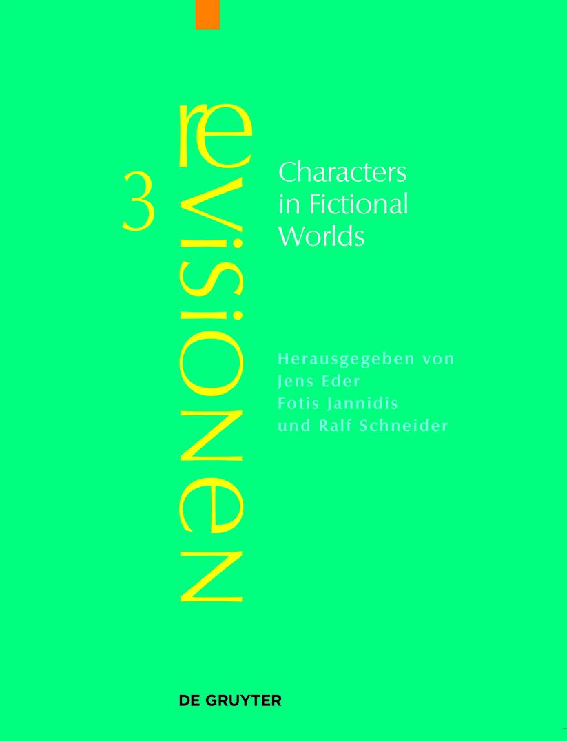 Characters in Fictional Worlds: Understanding Imaginary Beings in Literature, Film, and Other Media