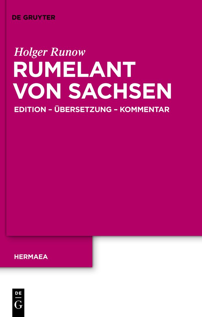 Rumelant von Sachsen: Edition - Ubersetzung - Kommentar