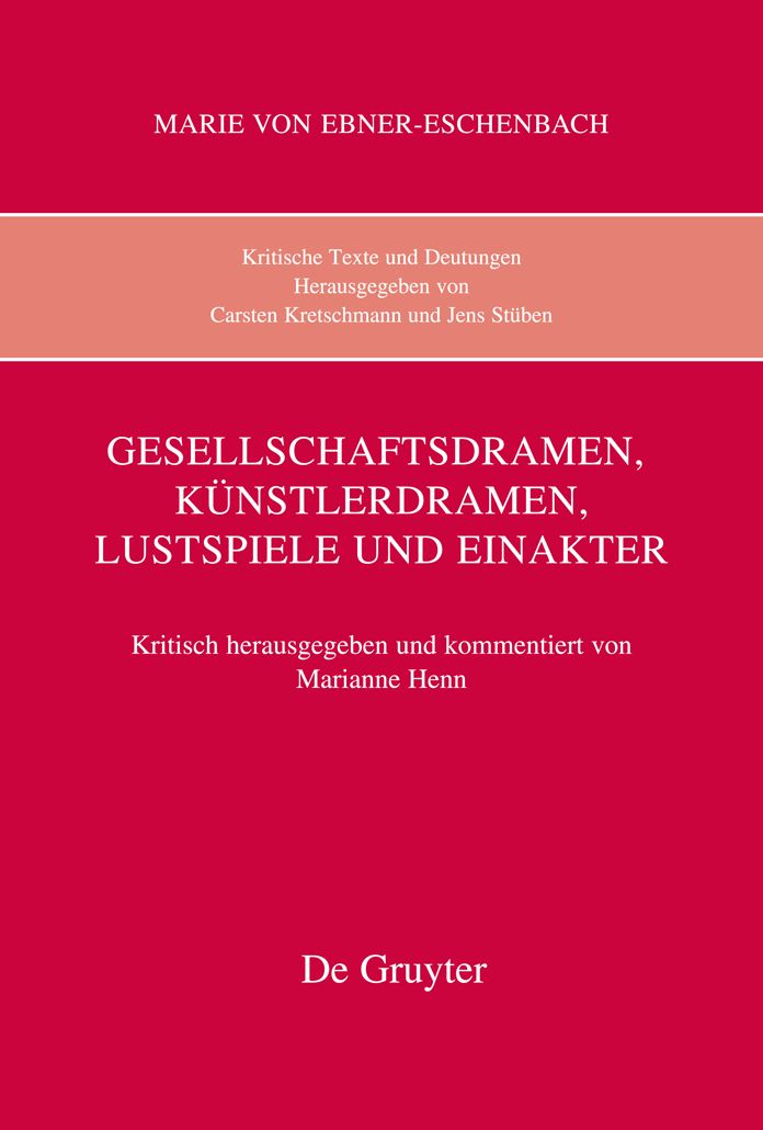Gesellschaftsdramen, Kunstlerdramen, Lustspiele und Einakter