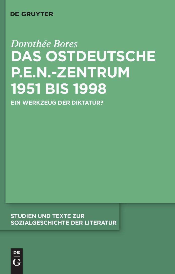Das ostdeutsche P.E.N.-Zentrum 1951 bis 1998: Ein Werkzeug der Diktatur?