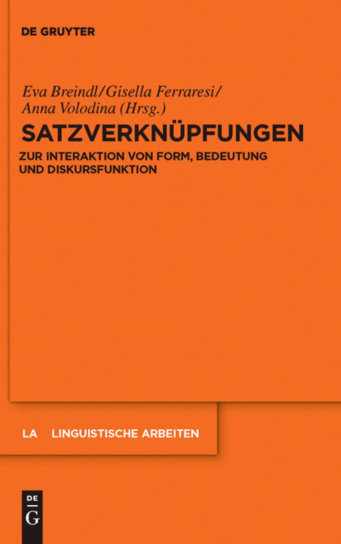 Satzverknupfungen: Zur Interaktion von Form, Bedeutung und Diskursfunktion